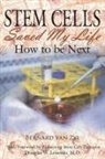 Bernard Van Zyl, Bernard van Zyl - Stem Cells Saved My Life