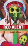 Daniel Wildcat, Daniel R. Wildcat - Red Alert! Saving the Planet with Indigenous Knowledge