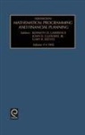 Jnr Guerard, Lawrence, Bradley Lawrence, Kenneth D. Lawrence, John B. Guerardjr, John B. GuerardJr.... - Advances in Mathematical Programming and financial planning