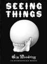 Jim Woodring, Jim Woodring - Seeing things