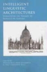 Ronald M. Kaplan, Ronald M./ Butt Kaplan, Miriam Butt, Mary Dalrymple, Tracy Holloway King - Intelligent Linguistic Architectures