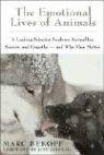 Marc Bekoff, Mark Bekoff - Emotional Lives of Animals