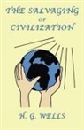 H. Wells, H. G. Wells - The Salvaging of Civilization