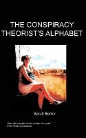 S Barter, S. Barter - The Conspiracy Theorist's Alphabet