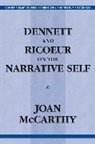 Joan McCarthy - Dennett and Ricoeur on the Narrative Self