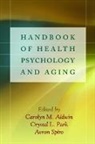 Carolyn M Aldwin, Carolyn M. Aldwin, Carolyn M. (Department of Human Development and Family Sciences Aldwin, Sarit Golub, Ellen Langer, Crystal L Park... - Handbook of Health Psychology and Aging