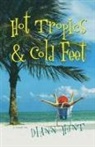 Diann Hunt - Hot Tropics and Cold Feet