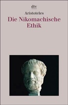 Aristoteles, Manfred Fuhrmann - Die Nikomachische Ethik