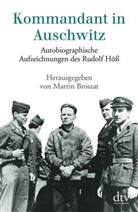Rudolf Höss, Marti Broszat, Martin Broszat - Kommandant in Auschwitz