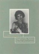 Carole van Grondelle, Carole Van Grondelle - Angel of the Anzacs: The Life of Nola Luxford