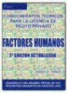 Joaquín Carlos Adsuar Mazón - Factores humanos : conocimientos teóricos para la licencia de piloto privado
