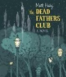Matt Haig, Matt/ Dennis Haig, Andrew Dennis - The Dead Father's Club