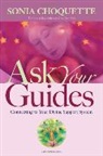 Sonia Choquette - Ask Your Guides