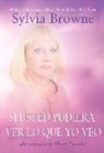 Sylvia Browne - Si Usted Pudiera Ver Lo Que Yo Veo/ If You Could See What I See