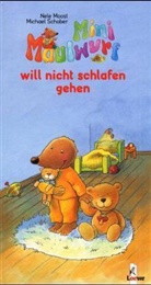 Nele Moost, Michael Schober, Michael Schober - Mini Maulwurf will nicht schlafen gehen