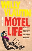 Willy Vlautin - The Motel Life