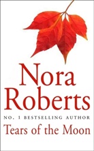 Nora Roberts - Tears of the Moon