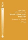Roland Burkart, Walter Hömberg - Kommunikationstheorien