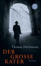 Thomas Hürlimann - Der große Kater