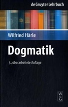 Wilfried Härle - Dogmatik