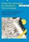 Alexander Schulz - Einsatz der Solarenergie zur dezentralen Stromversorgung