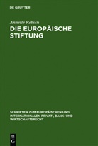 Annette Rebsch - Die Europäische Stiftung