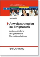 Marius Breucker - Anwaltsstrategien im Zivilprozess