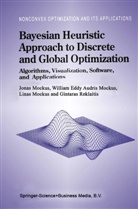 Willia Eddy, William Eddy, J. Mockus, Jona Mockus, Jonas Mockus, Gintaras Reklaitis - Bayesian Heuristic Approach to Discrete and Global Optimization