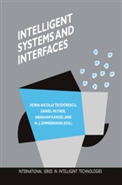 Abraham Kandel, Abraham Kandel et al, Danie Mlynek, Daniel Mlynek, Horia-Nicolai Teodorescu, Hans-Jürgen Zimmermann - Intelligent Systems and Interfaces