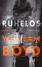 William Boyd - Ruhelos