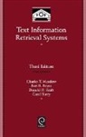 Bert R. Boyce, Donald H. Kraft, Charles T. Meadow - Text Information Retrieval Systems