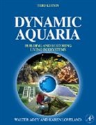 Adey, Walter Adey, Walter H Adey, Walter H. Adey, Adey Walter H., Karen Loveland... - Dynamic Aquaria