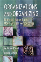 Gerald Davis, Gerald F Davis, Gerald F. Davis, W Richard Scott, W. Richard Scott, W. Richard Davis Scott... - Organizations and Organizing