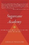 Michael Tisserand - Sugarcane Academy