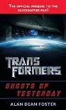 Alan Dean Foster, Alan Dean/ Cian Foster - Transformers: Ghosts of Yesterday
