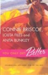 Connie Briscoe, Connie/ Files Briscoe, Anita Bunkley, Anita R. Bunkley, Lolita Files - You Only Get Better