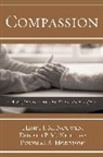 Donald P. Mcneill, Donald P./ Morrison McNeill, Douglas A. Morrison, Henri Nouwen, Henri J. M. Nouwen, Henri J.M. Nouwen - Compassion