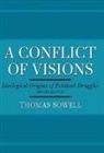 Thomas Sowell - A Conflict of Visions