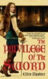 Ellen Kushner - The Privilege of the Sword