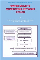 M. N. Alpaslan, M. Necdet Alpaslan, M.N. Alpaslan, Fistikoglu, O Fistikoglu, O. Fistikoglu... - Water Quality Monitoring Network Design