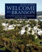 Dennis Murphy - Welcome To Branson