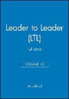 Joe Leboeuf, Leader to Leader Institute, Joe Leboeuf - Leader to Leader (Ltl), Volume 42, Fall 2006