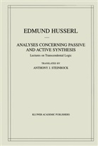 Edmund Husserl, A. J. Steinbock - Analyses Concerning Passive and Active Synthesis
