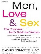 Ted Spiker, David Zinczenko, Stephen Hoye - Men, Love & Sex: The Complete User's Guide for Women (Audio book)