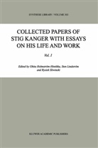 Ghita Holmström-Hintikka, Ste Lindström, Sten Lindström, R Sliwinski, R. Sliwinski, Rysiek Sliwinski - Collected Papers of Stig Kanger with Essays on his Life and Work
