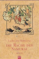 Laura J. Rowland, Laura Joh Rowland - Die Rache des Samurai