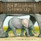 Anastasia Suen, Anastasia/ Denman Suen, Michael Denman, Michael L. Denman, William Huiett, William J. Huiett - An Elephant Grows Up
