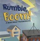 Rick Thomas, Denise Shea - Rumble, Boom!: A Book about Thunderstorms