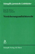 Umbach, Patrick Umbach, Rolf Weber, Rolf H. Weber - Versicherungsaufsichtsrecht (f. d. Schweiz)