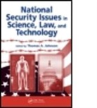 Thomas A. Johnson, Thomas A. (California Sciences Institute Johnson, Thomas A. (North Carolina State Universit Johnson, Thomas A. Johnson, Thomas A. (California Sciences Institute Johnson, Thomas A. (North Carolina State University Johnson - National Security Issues in Science, Law, and Technology